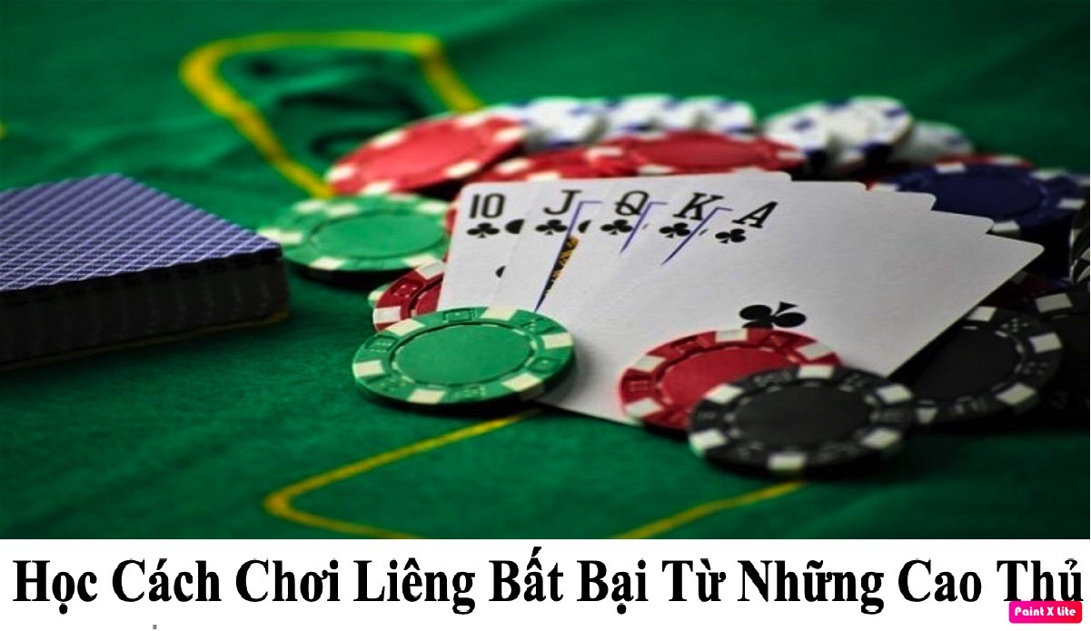 Cách chơi Liêng bất bại từ những siêu cao thủ