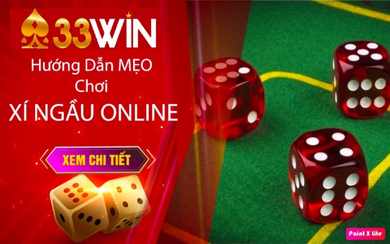 Tìm hiểu các luật lắc xí ngầu online 33win 